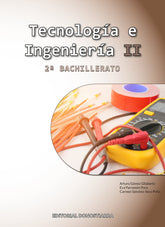 ✅ TECNOLOGIA E INGENIERIA II 2ºBACH I GOMEZ GILABERTE, ARTURO/PARRAMON PONZ, E I DONOSTIARRA I 9788470637056